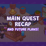 In Case You Missed It: Main Questline & Looking Forward